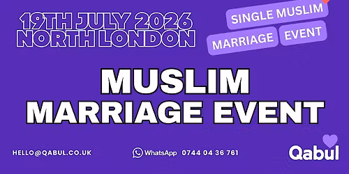 North London - MUSLIM MARRIAGE EVENT | 1-to-1 Single Muslim Meetup |19-July