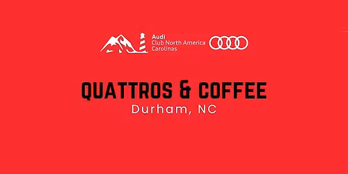 ACC Quattros & Coffee: Durham