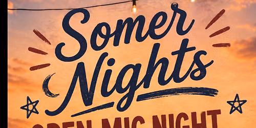 Somer Nights Open Mic night on somersham playing field. Also Aaron and April\u2019s last drinks party