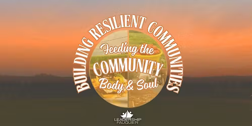 Feeding Our Community: Body & Soul (A Building Resilient Communities Panel)
