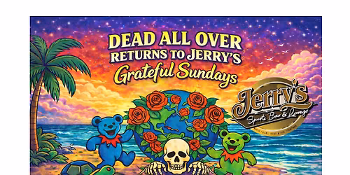 Dead All Over Daytona Returns to Jerry's Italian Grill &Tiki Bar