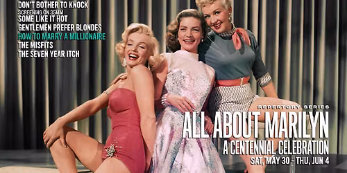 Marilyn Monroe Centennial: HOW TO MARRY A MILLIONAIRE