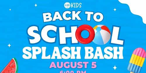 Back to School Splash Bash