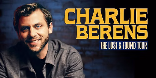 Charlie Berens: The Lost & Found Tour