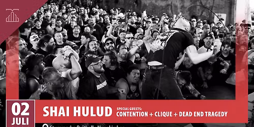 Shai Hulud + Contention + Clique + Dead End Tragedy | Stummsche Reithalle Neunkirchen