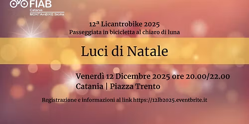 12\u00aa Licantrobike 2025 - Luci di Natale