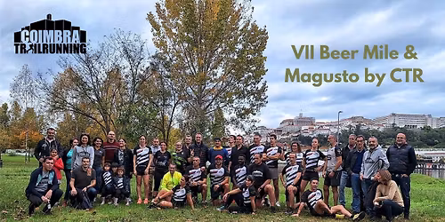 VII Beer Mile & Magusto by CTR