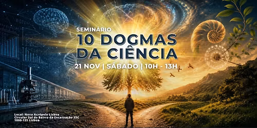 Semin\u00e1rio | Os 10 Dogmas da Ci\u00eancia