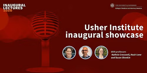 Usher Institute Inaugural Lecture Showcase