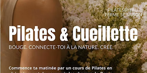 Pilates & Cueillette
