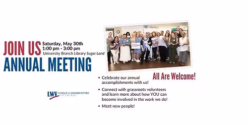 Annual Meeting & Celebration - League of Women Voters - Fort Bend 