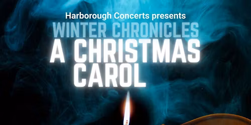 Winter Chronicles - \u2018A Christmas Carol\u2019 by Candlelight