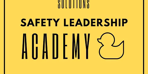Safety Leadership Academy