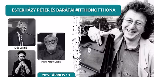 Esterh\u00e1zy P\u00e9ter \u00e9s bar\u00e1tai #itthonotthona