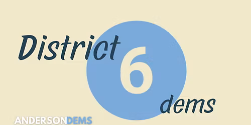  District 6 Dems Meeting