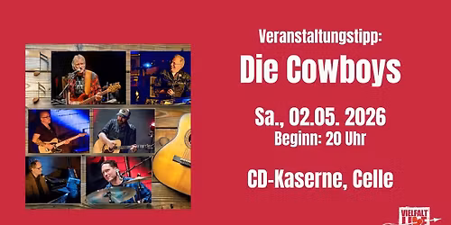 DIE COWBOYS \u2013 DER WILDE, WILDE WESTEN live auf Achse