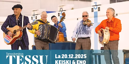 Tanssikeskus TESSU \u23ae La 20.12. Keiski & ENO