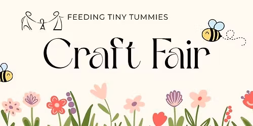 Feeding Tiny Tummies Craft Fair