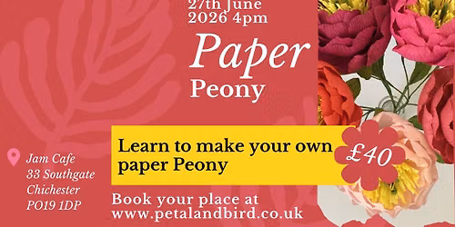 Paper Peony Workshop with Petal and Bird at Jam Cafe, Chichester