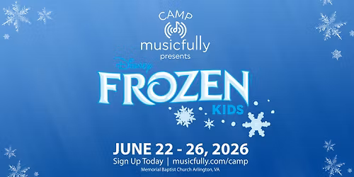 Camp Musicfully Presents - Frozen