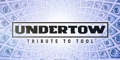 Undertow - a Tribute to Tool w\/ Dobarae @ Third Room