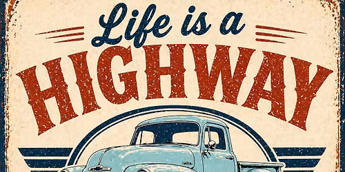 Life Is a Highway  Cruisin\u2019 for Foster Hope