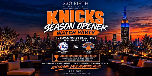 NEW YORK KNICKS SEASON OPENER WATCH PARTY@ 230 Fifth Rooftop