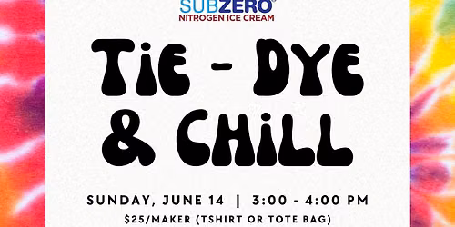 Tie-Dye & Chill