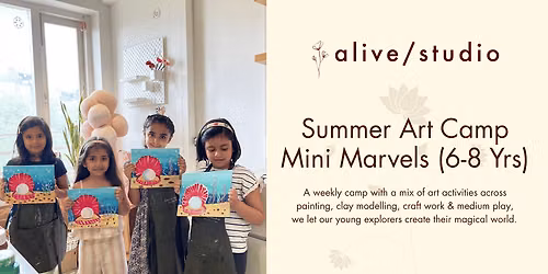 Summer Art Camp - Mini Marvels (6-8 Yrs)