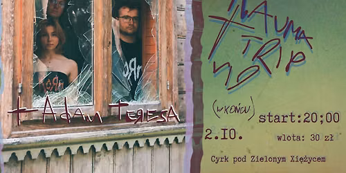trauma trip trio | Cyrk pod Zielonym Xi\u0119\u017cycem