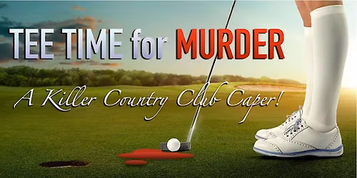 M**der Mystery Dinner & Show - Saturday, May 23rd