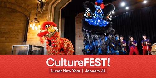 CultureFest! Lunar New Year