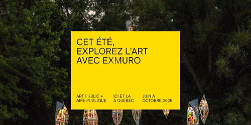 CET \u00c9T\u00c9, EXPLOREZ L'ART AVEC EXMURO