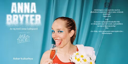 \u00abAnna bryter\u00bb \u2013 av og med Anna Ladegaard \/\/ Asker kulturhus