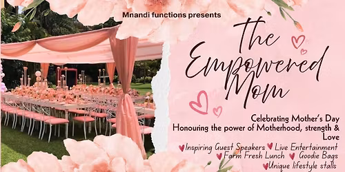 The Empowered Mom Luncheon \ud83c\udf37