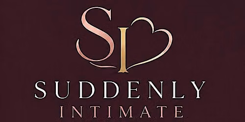 Suddenly Intimate Launch Party: Sip, Shop & Celebrate