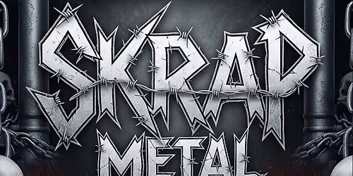 SKRAP OR TREAT: Halloween Bash w\/ Skrap Metal!