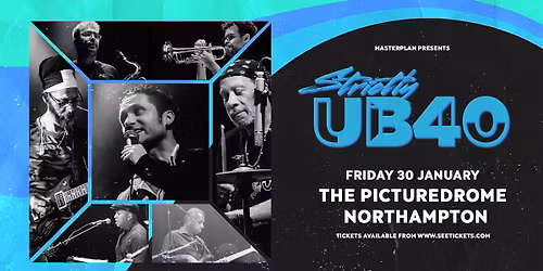 STRICTLY UB40 | Fri 30th Jan, The Picturedrome, Northampton 