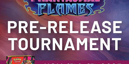 Pokemon Phantasmal Flames PRERELEASE TCG Tournament