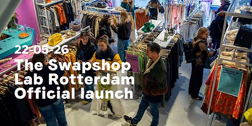 The Swapshop Lab Rotterdam Official Launch
