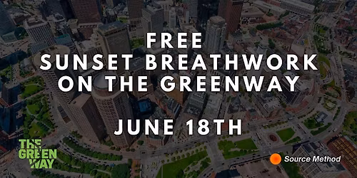 FREE Sunset Breathwork on The Greenway (June 18th)