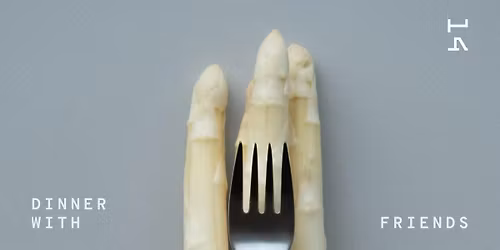 DINNER WITH FRIENDS - Ausgabe 14