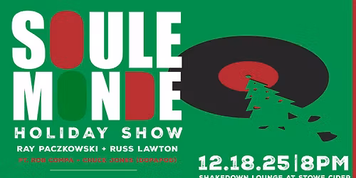 Soule Monde Holiday Show Ft. Rob Compa & Chuck Jones 