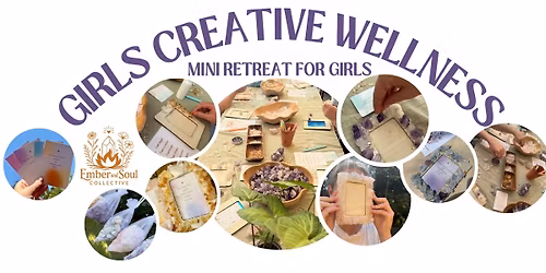 Girls Creative Wellness - Shine from Within