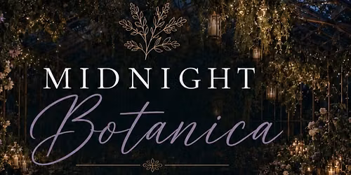 Midnight Botanica