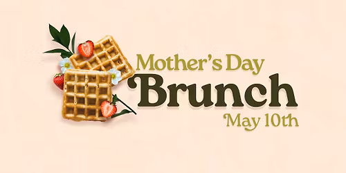 Mother's Day Brunch | Wooster Campus