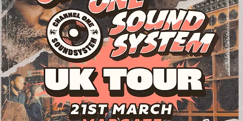 Channel One Sound System UK Tour: Margate