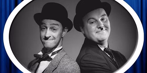 Lucky Dog Theatre Productions - Hats Off To Laurel And Hardy