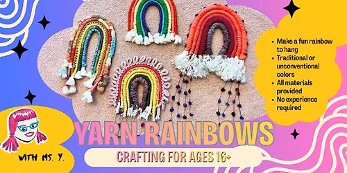 Yarn Rainbows with Miss Y