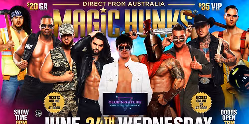 June 24th: Joplin, MO - MAGIC HUNKS\u00ae AUSTRALIAN TAKEOVER at Club Nightlife